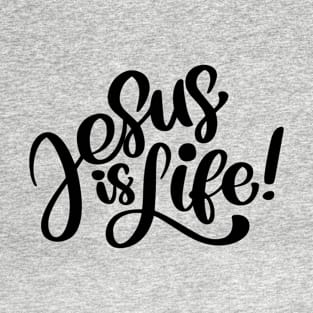 Jesus is Life T-Shirt